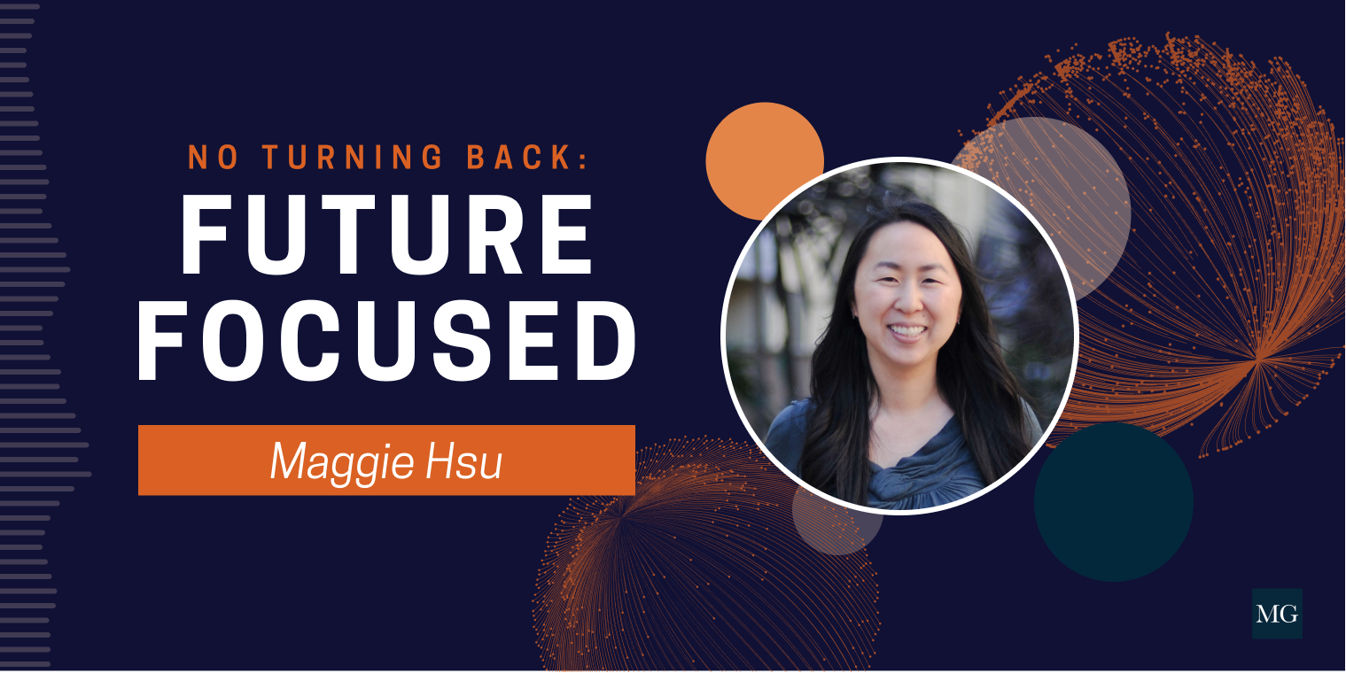 No Turning Back: Maggie Hsu
